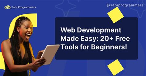 Web Development Made Easy Free Tools For Beginners Sabi Programmers