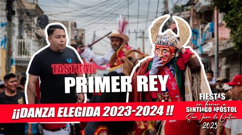 Tastuanes San Juan de Ocotán 2023 Danza Elegida Tastuan Primer Rey