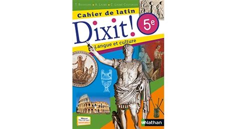 Dixit Cahier de Latin 5e Site compagnon Éditions Nathan