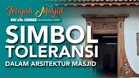 Jelajah Masjid Jami Angke BNI Life Corner Spesial Ramadhan YouTube