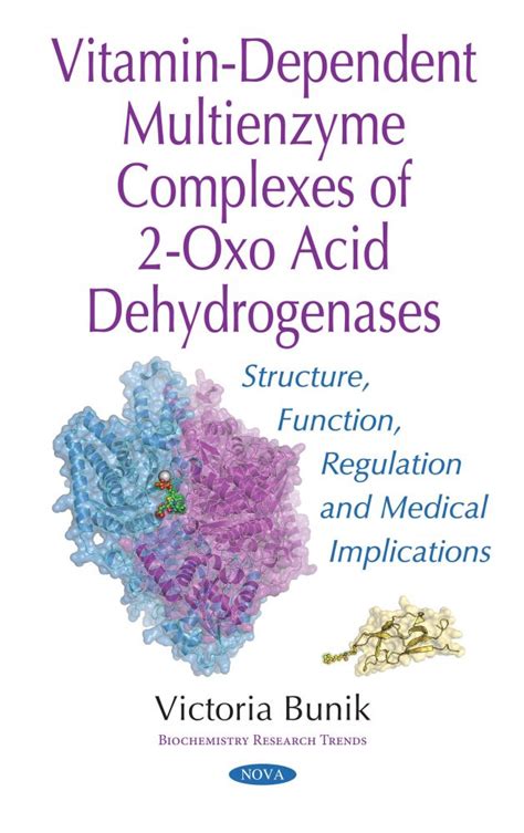 Vitamin Dependent Multienzyme Complexes Of 2 Oxo Acid Dehydrogenases