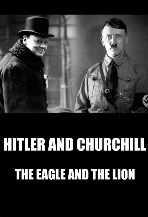 Tv Time Hitler Vs Churchill The Eagle And The Lion Tvshow Time