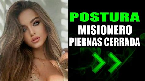 Postu Misionero Con Piernas Cerradas Le Encantara YouTube