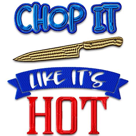 Chop It Like It S Hot Machine Embroidery Pam S Embroidery Designs
