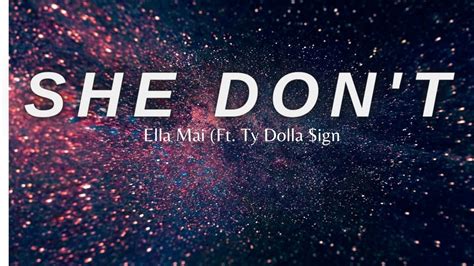 Ella Mai She Don T Lyrics Ft Tydolla Ign Tiktok Song Oh No She