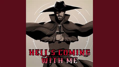 Hell S Coming With Me YouTube Music