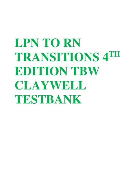 NURS 1205 LPN TO RN TRANSITIONS 4TH EDITION TBW CLAYWELL TESTBANK