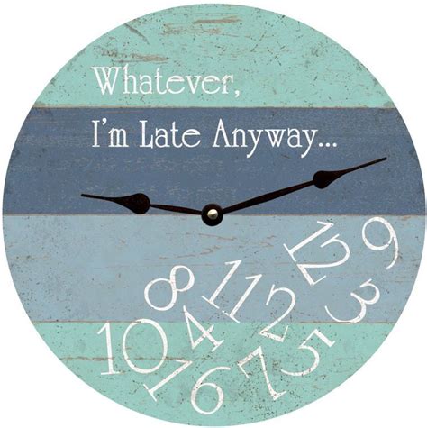 Im Late Anyway Clock Whatever Clock Etsy Clock Handmade Clocks