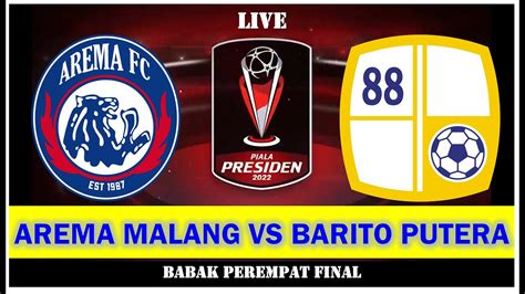 HASIL PERTANDINGAN AREMA MALANG VS BARITO PUTERA PES 2021 PEREMPAT