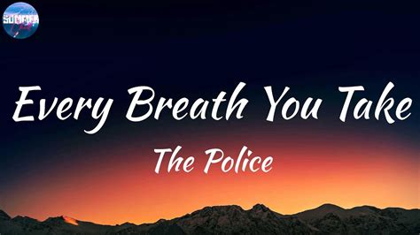 The Police Every Breath You Take Lyrics Every Single Day And Every