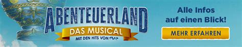 ABENTEUERLAND Das Musical Mit Den Hits Von PUR Termine Tickets 2024