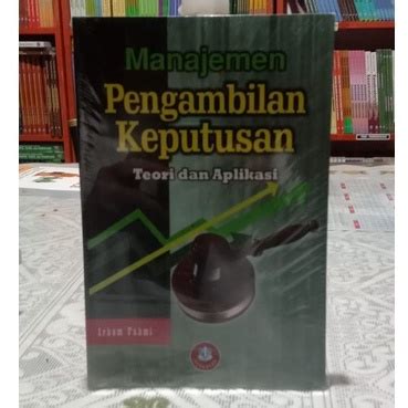 Jual Buku Manajemen Pengambilan Keputusan Irham Fahmi S E M Si