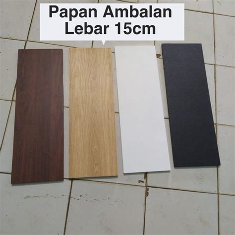 Promo Papan Ambalan Lebar Cm Kayu Rak Plywood Hpl Multiplek Tebal