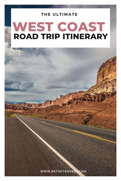 West Coast Road Trip Itinerary Weeks Bey Of Travel Road Trip