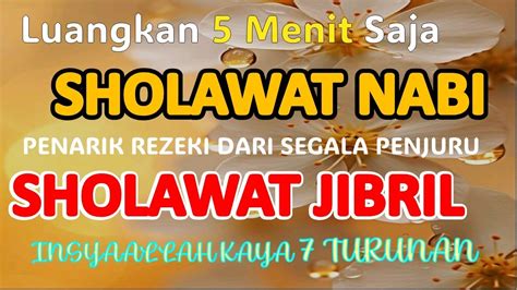 Sholawat Jibril Penarik Rezeki Melimpah Paling Kuat Sholawat Nabi Merdu