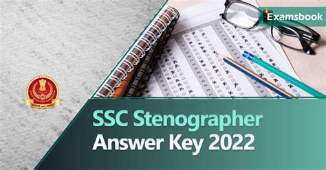 SSC Stenographer Answer Key 2022 Check Response Sheet Here