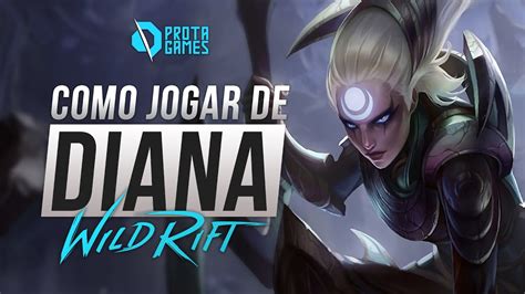 Como Jogar De Diana No Wild Rift Guia Completo De Runas Builds E