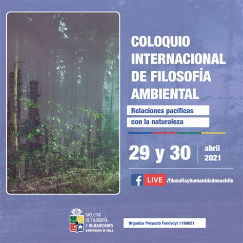 Coloquio Internacional de Filosofía Ambiental Universidad de Chile