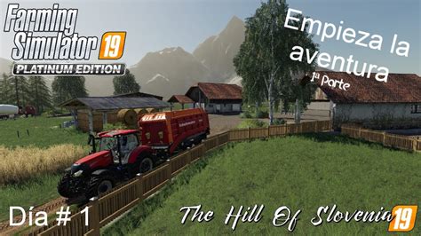 Farming Simulator 19 TIMELAPSE Español Hill of Slovenia Dia 1