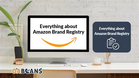 Everything You Need To Know About Brand Registry On Amazon Oabeans