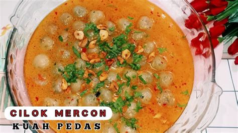 RESEP CILOK MERCON KUAH PEDAS BY Dapur Bunda Lina 354 YouTube