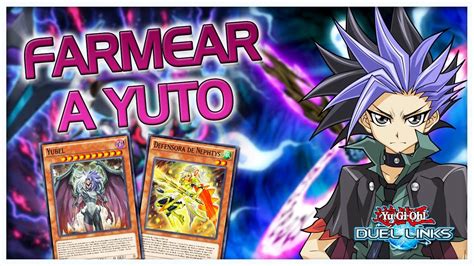 Farmear A Yuto Nivel Nuevo Personaje De Duel Links The Phantom