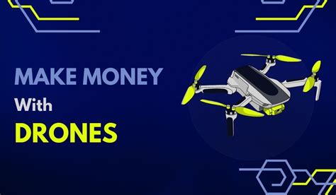 Make Money With Drones 8 Effective And Simple Ways