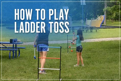 How To Play Ladder Toss Official Game Rules Scoring System For 2023