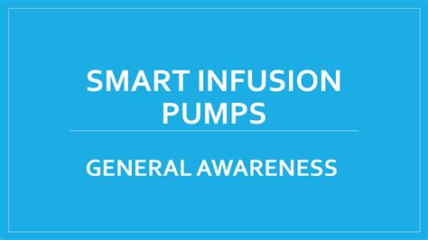 Smart Infusion Pumps Overview General Awareness