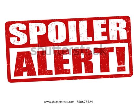 Spoiler Alert Images Stock Photos D Objects Vectors