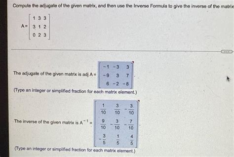 Solved Compute The Adjugate Of The Given Matrix And Then