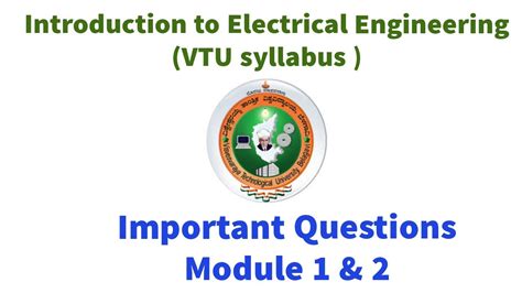 IMPORTANT QUESTIONS INTRODUCTION TO ELECTRICAL ENGINEERING VTU