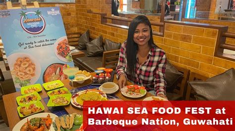 Hawai Sea Food Fest At Barbeque Nation Guwahati Youtube