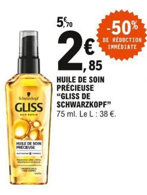 Promo Huile De Soin Pr Cieuse Gliss De Schwarzkopf Chez E Leclerc