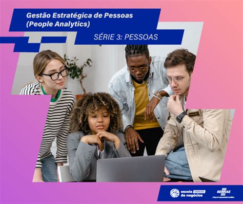 Gest O Estrat Gica De Pessoas Unifeso Sebrae