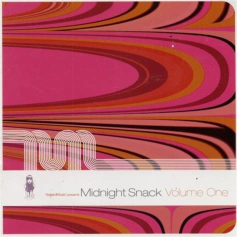 Stream Naked Music Presents Midnight Snack Volume One