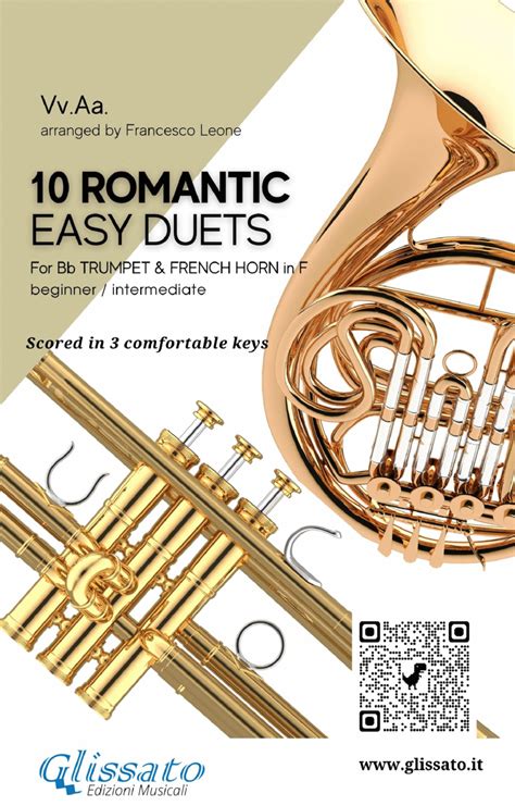 10 Romantic Easy Duets For Bb Trumpet And French Horn In F Arr