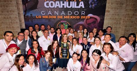 Por Qu Coahuila Gan El Premio Lo Mejor De M Xico