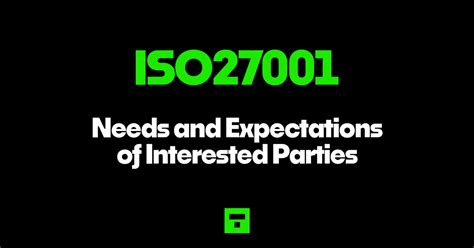 ISO 27001 Needs And Expectations Of Interested Parties