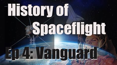 Kerbal Space Program History Of Spaceflight Ep 4 Vanguard Program