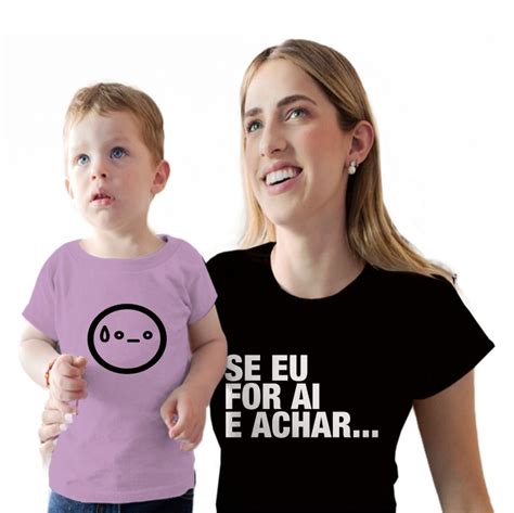 Kit 2 Camisetas Frase de Mãe Se Eu For Aí e Achar Elo7