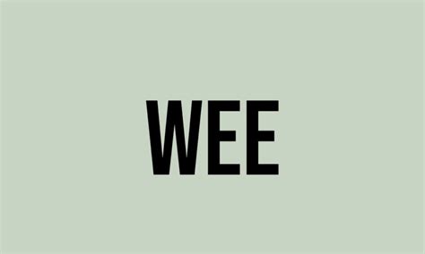 What Does Wee Mean Meaning Uses And More Fluentslang