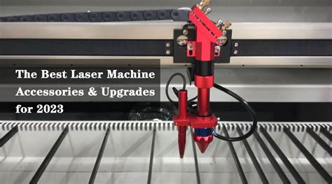 The Best Laser Machine Accessories And Upgrades For 2023 — Monportlaser
