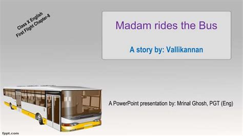 Madam rides the bus | PPT