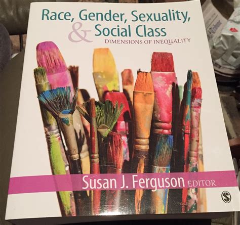 Race Gender Sexuality And Social Class Dimensions Of Inequality 9781412991940