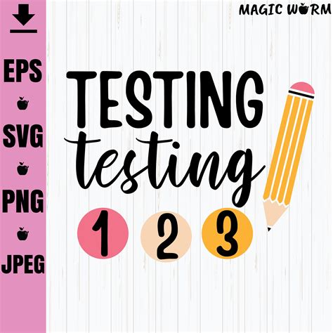 Testing Testing 1 2 3 Svg Png Eps  Test Day Svg Etsy