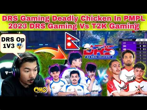 Drs Gaming First Chicken In Pmpl Drs Gaming Vs T K In Pmpl Fighting