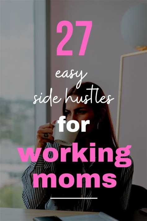 27 Easy Side Hustles For Working Moms Make Money Online How To Make