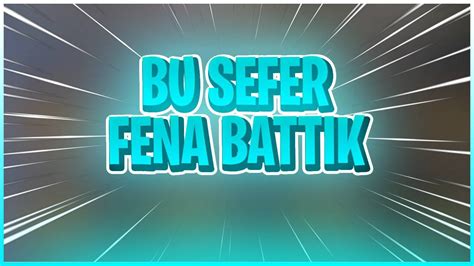 Bu Sefer Fena Battik Cs Kasa A Ilimi Fskins Youtube