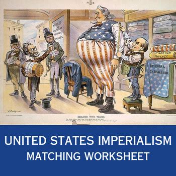 United States Imperialism Matching Worksheet By Laura Arkeketa Tpt